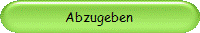 Abzugeben