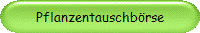 Pflanzentauschb�rse